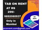 Rent a Tab on start at rs.299/- MUMBAI THANE