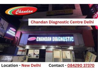 Chandan Diagnostic Centre Delhi