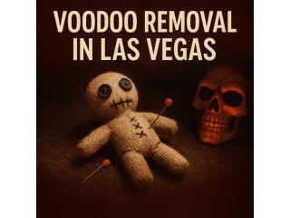 Powerful Voodoo Removal in Las Vegas