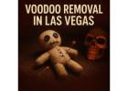 Powerful Voodoo Removal in Las Vegas
