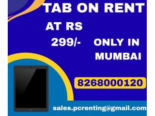 Rent a Tab on start at rs.299/- MUMBAI THANE