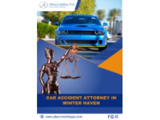Find the Right Car Accident Attorney in Winter Haven for Your Case