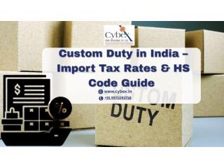 Custom Duty in India – Import Tax Rates & HS Code Guide