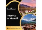 Book the Best Resorts in Manali for Family Vacations