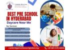 Best Pre School in Hyderabad | Daycare Near Me