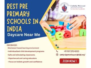 Best Pre Primary Schools in India | Daycare Near Me