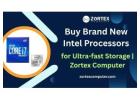 Buy Brand New Intel Processors for Ultra-fast Storage | Zortex Computer