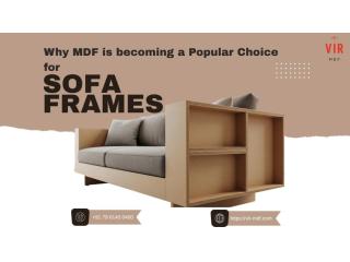MDF Sofa Frames: Durable, Stylish & Cost-Effective Choice