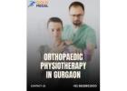 Restore Mobility with Top Orthopaedic Physiotherapists in Gurgaon
