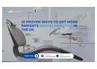 10 Proven Strategies to Get More Dental Patients for UK Clinics
