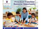 Preschool Franchise Business Opportunity | Montessori Franchise in India