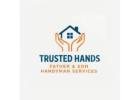 Trusted Hands - Father and Son Handyman Services