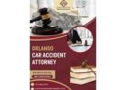 Injured in a Car Accident? Speak with an Orlando Car Accident Attorney Today