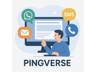 Enhance Customer Reach with Pingverse – The Multi-Channel Communication Platform