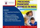  Preschool Franchise Business in India | Montessori Preschool Franchise