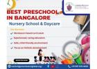 Best Preschool in Bangalore | Nursery School & Daycare