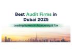 Affordable Audit Services in Dubai – Reliable Firms for Compliance