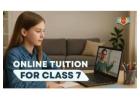 Class 7 Online Tuition: A Smarter Way to Support Every Student Struggling in Studies