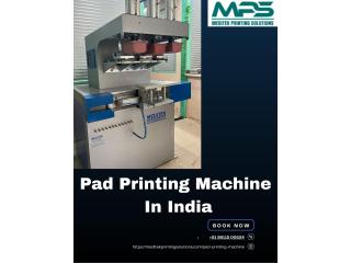 Advanced Pad Printing Machine in India for Efficient Prints