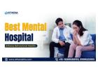 Mental Hospital for Comprehensive Psychiatric & Rehab Care India!