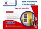 Best preschools in Hyderabad | Daycare Near Me