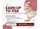 EARN UP TO 115K BY BECOMING A SURROGATE & MAKING PARENTHOOD POSSIBLE!