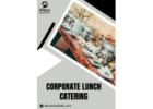 Budget Friendly Corporate Lunch Catering Service 