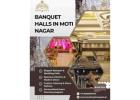 Top Banquet Halls in Moti Nagar- Book My Banquet
