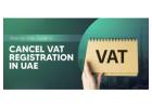 How to Cancel VAT Registration in UAE | Shuraa Tax