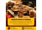 Vegetarian Caterers in Bangalore | Brahmin Wedding Caterers in Bangalore