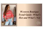 2025 Western Fashion Trends: What’s Hot and What’s Fading Away
