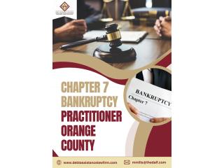 Chapter 7 Bankruptcy Practitioner Orange County Relief