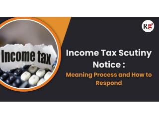 Understand About Income Tax Scrutiny Notice Section 143(2)
