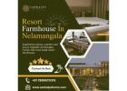 Resort Farmhouse In Nelamangala | Event Venues