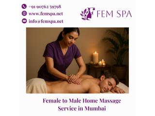 Trusted Fem Spa | Female to Male Home Massage Mumbai