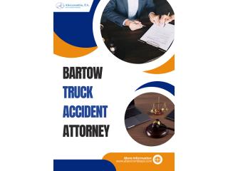 Bartow Truck Accident Attorney: Get the Justice You Deserve