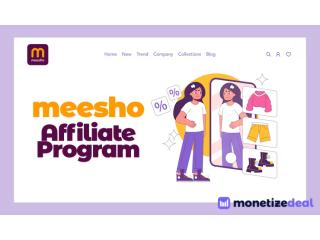 How Meesho Affiliate Program Helps You Earn From Home