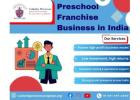  Preschool Franchise Business in India | Best Business in India