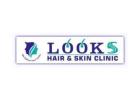 Looks Hair and Skin Clinic