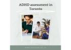 Your Trusted Certified Assessment Clinic in Toronto 