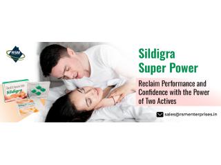 Boost Your Sexual Experience with Sildigra Super Power From RSM Enterprises | Get 20% Off