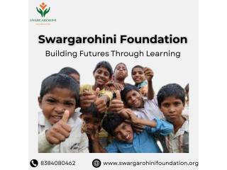 Swargarohini Foundation Hope Lives Here
