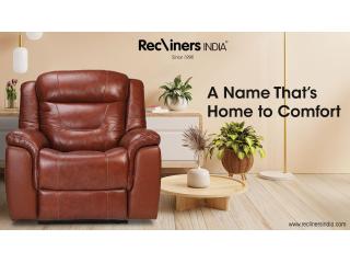 Upgrade Your Comfort with Recliners India – Best Recliner Manufacturer in India!