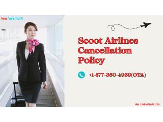Scoot Airlines Cancellation Policy