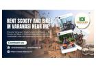 Sacred journeys await Rent Scooty and Bikes in Varanasi Near Me explore freely