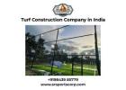Turf Construction Company in India | Sports Turf Construction India