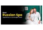 Relax & Rejuvenate at the Best Russian Spa in CP – Book Now!