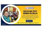 Train Like Professionals with ISS exam test series in Delhi