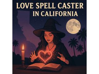 Best Love Spell Caster in California