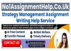 Strategy Management Assignment Help - by No1AssignmentHelp.Co.UK